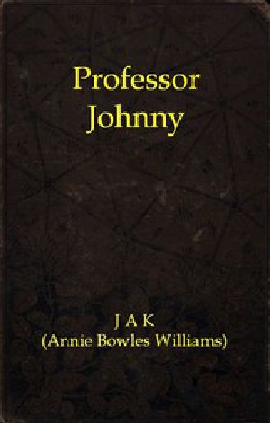 [Gutenberg 53074] • Professor Johnny